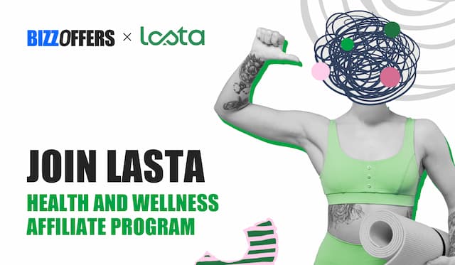 Lasta Affiliate Program: Maximize Your Earnings in Health &#038; Wellness Niche 