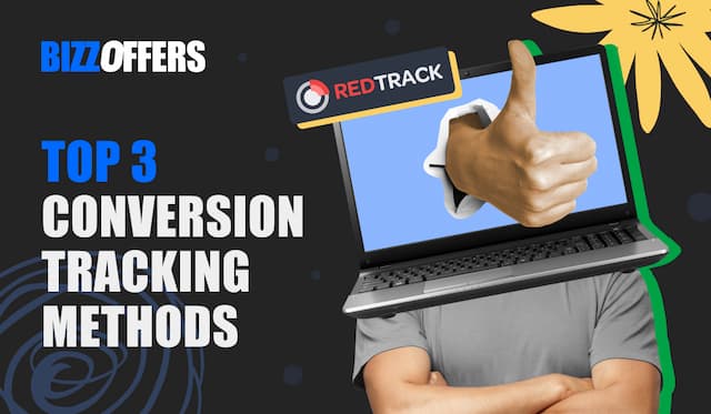 Top 3 Conversion Tracking Methods for Affiliate Programs