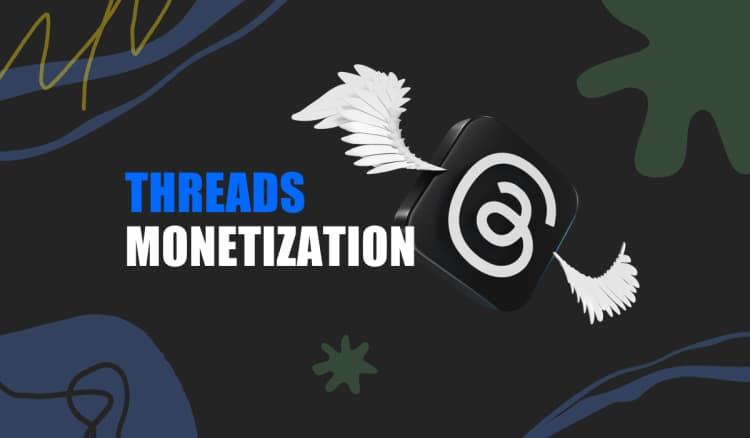 Monetization on Threads: How to Profit from the Growing Platform