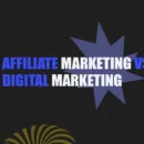 Affiliate-Marketing-vs-Digital-Marketing