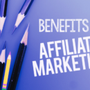benefits of affiliate marketing